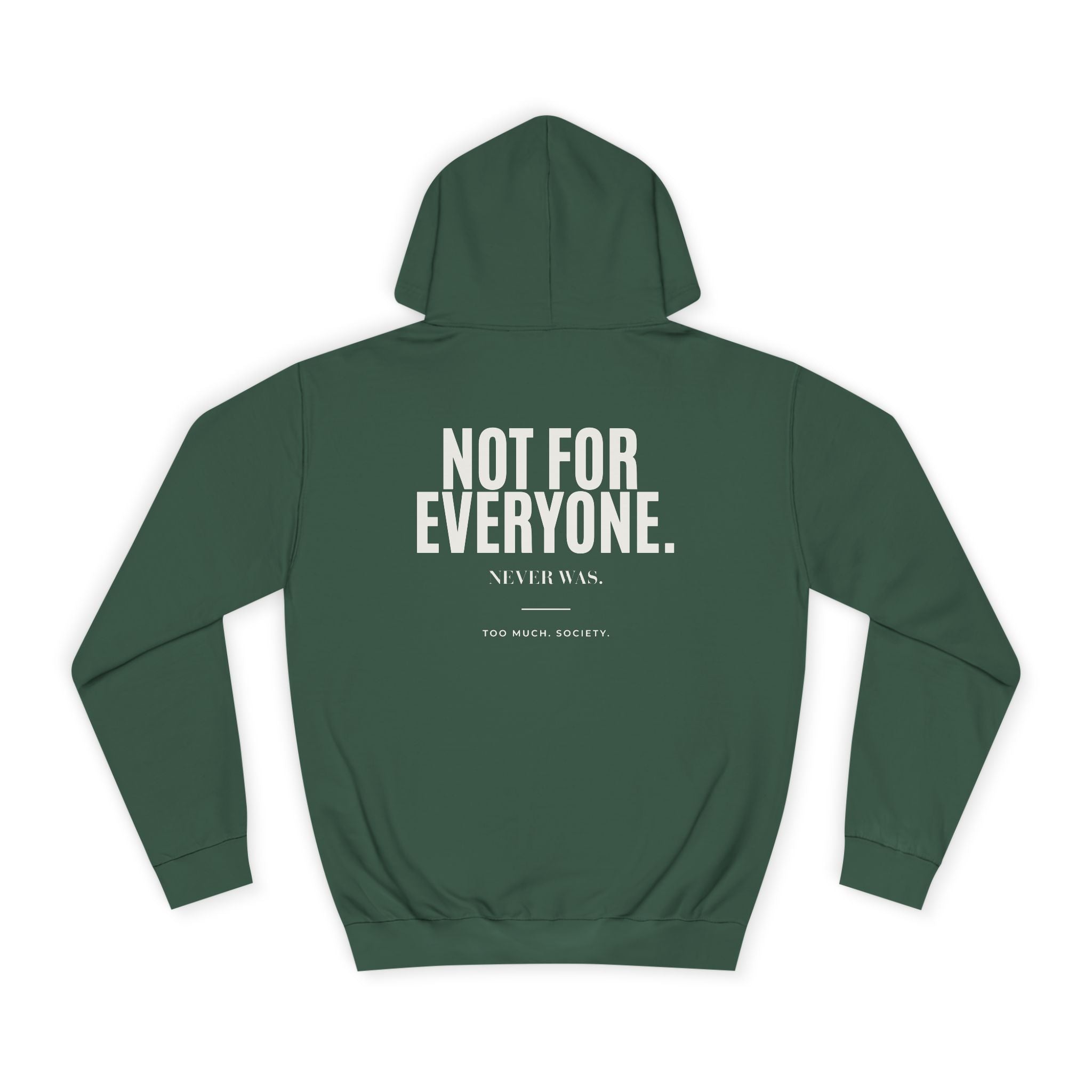 NOT FOR EVERYONE Hoodie