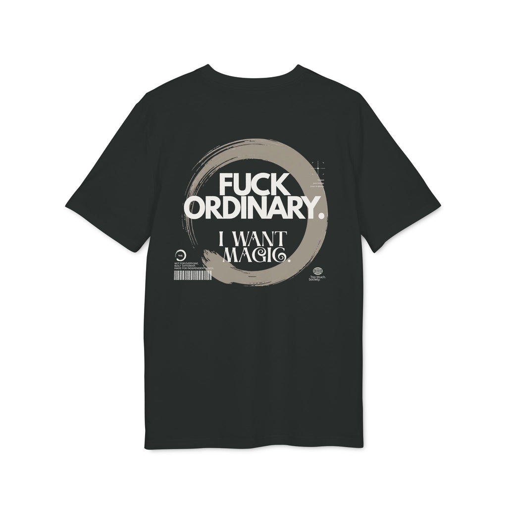 FUCK ORDINARY Tee