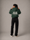 NOT FOR EVERYONE Hoodie